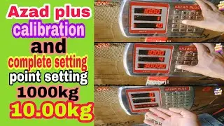 Azad plus kade ka wazan kese set kare/how to calibration azad plus complete setting/ hindi urdu