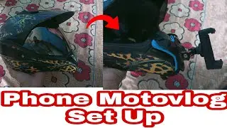 Most Affordable Phone Motovlog Setup || How to Mount Mobile on Helmat || Vlog 1