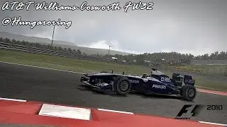 [F1 2010 Codemasters] AT&T Williams-Cosworth FW32 @Hungaroring @60FPS [HD]