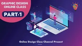 Graphic Design Online Class || Part-01 || Online Design Class