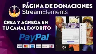 C&oacute;mo Crear P&aacute;gina de Donaciones en StreamElements y Agregar en Twitch, Youtube y otros