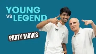 DAY 1 - Party Moves | Young Vs Legend