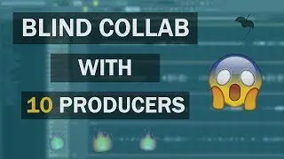 10 Music Producers Blind Collab