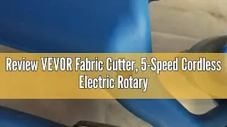 Review VEVOR Fabric Cutter, 5-Speed Cordless Electric Rotary Fabric Cutting Machine, 1.1