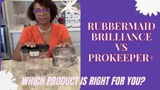 Rubbermaid Brilliance vs Prokeeper+ Food Storage Comparison