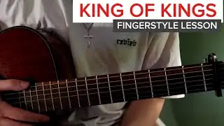 King of Kings-Step by Step Fingerstyle Tutorial 