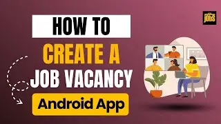 How to Post Job Vacancies on Jobs For My CV Android App | Manage & Publish Openings | Jobs For My CV