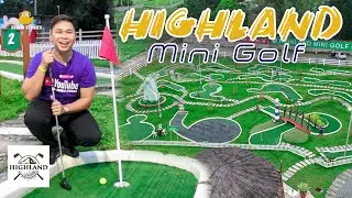 HIGHLAND MINI GOLF TARLAC | THE NEWEST MINIATURE GOLF COURSE IN THE PHILIPPINES | AVIDIO STORIES