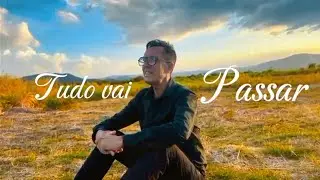 Clipe - Tudo vai Passar - Flávio Sousa 