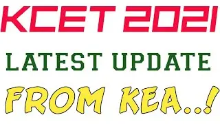 #kcet Kea LATEST UPDATE |kcet 2021 Latest News |kcet 2021 Update |KCET 2021 KEA UPDATE|KEA KCET