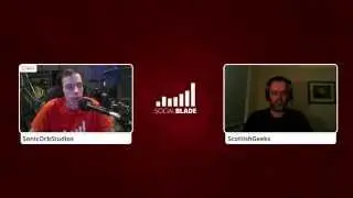 ★ Видеокаст Social Blade №8 &mdash; ScottishGeeks ★