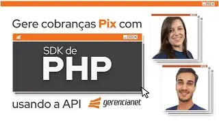 Gerando cobran&ccedil;as na API Pix com a SDK de PHP