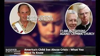 America&rsquo;s Child Sex Abuse Crisis &ndash; What You Need To Know