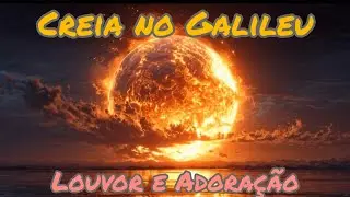 Creia no galileu