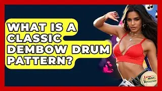 What Is A Classic Dembow Drum Pattern? - Latin Music Revolution