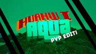 Huahwi Aqua PVP Edit Release! - PVP Resource Pack [UHC/MCSG] DOWNLOAD LINK IN DESCRIPTION!