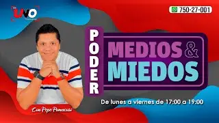 PODER MEDIOS Y MIEDOS - 26 de Noviembre, 2025