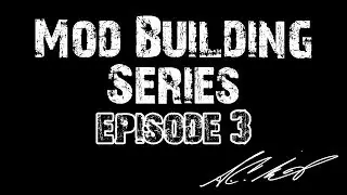 Mod Building Series Episode 3   COMPLETE SERIES MOD BUILD