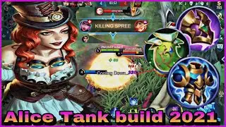Alice Tank Build 2021 - Alice [Mistake] Gameplay 2021 | Alice Mobile Legends | Top 1 Alice Test Hero