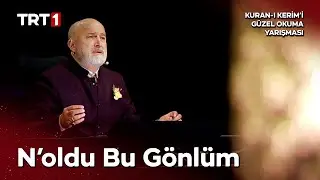 N&rsquo;oldu Bu G&ouml;nl&uuml;m - Halil Necipoğlu | Kur'an-ı Kerim'i G&uuml;zel Okuma Yarışması 9. Sezon