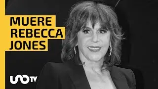 Muere Rebecca Jones a los 65 a&ntilde;os
