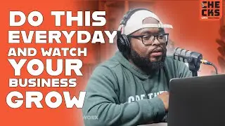 Do This Everyday and Win at Business | Cut Checks with Mike Thomas