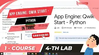 App Engine : Qwik Start with - Python | Time 2 Tech | in tamil | #Time2Tech