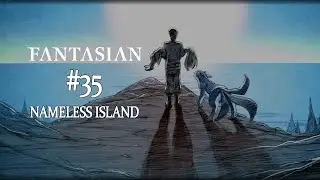 Fantasian: #35 Nameless Island | Walkthrough | Gameplay | No Commentary