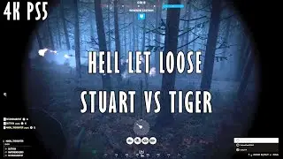Hell Let Loose, Stuart VS Tiger