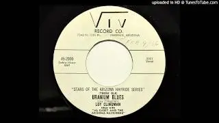 Loy Clingman - (Those Old) Uranium Blues (Viv 2000) [1955 Phoenix country bop]
