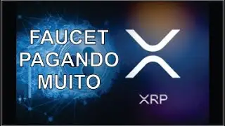 FAUCET DE XRP PAGANDO MUUUUITO