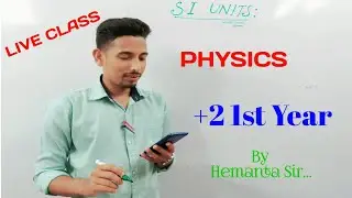 Live Class PHYSICS || S.I UNIT || Class XI