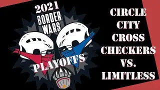 Circle City Cross Checkers vs. Limitless [PLAYOFFS] (Border Wars Box Lacrosse Tournament 2021)