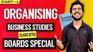 Organising (ONE SHOT) | Business Studies | Boards Booster Series 🚀| Class 12th CBSE