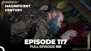 Magnificent Century Episode 117 | English Subtitle