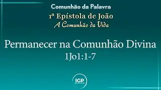 Permanecer na Comunhão Divina