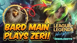 Bard Main Plays Zeri! | League of Legends: Wild Rift Game Highlights 