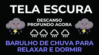 🌧️ Som da Chuva com Trovoadas | Tranquilidade e Relaxamento para Mente e Corpo