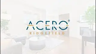 Acero Ridgefield Home Tour