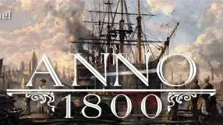 Anno 1800 Open Beta (Re-Upload)