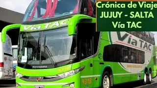 Crónica de viaje / Jujuy - Salta / Vía TAC (Interno 59166)