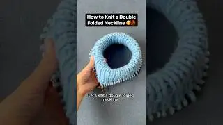 🧶 Как связать двойной вырез горловины