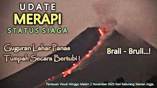 Lahar Panas Tumpah Beruntun 🌋 Update Merapi Minggu Malam 2 November 2025 Kaliurang Sleman Jogja.