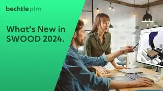 Whats´s New SWOOD 2024 - Bechtle PLM [deutsch]