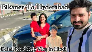 Epic Road Trip from Bikaner to Hyderabad: via Ajmer - Kota - Indore - Ujjain - Nanded. Only 28hours!