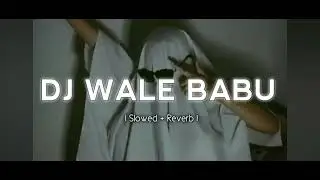 DJ wale Babu. DJ wale Babu song 👌
