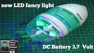 how to make new LED fancy light DC Battery 3.7 Volt