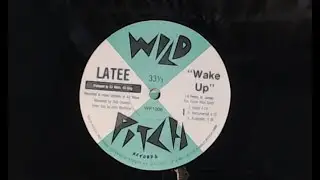 Latee | 45 King - Wake Up - 1988 Wild Pitch Records - 12