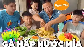 PHC/ Gà Hấp Nước Mía #phc #teamphd.