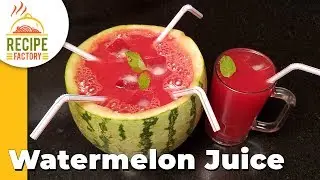 How to make Watermelon juice | तरबूज का शरबत | Tarbooj Sharbat Recipe | Recipe Factory